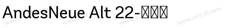 AndesNeue Alt 22字体转换